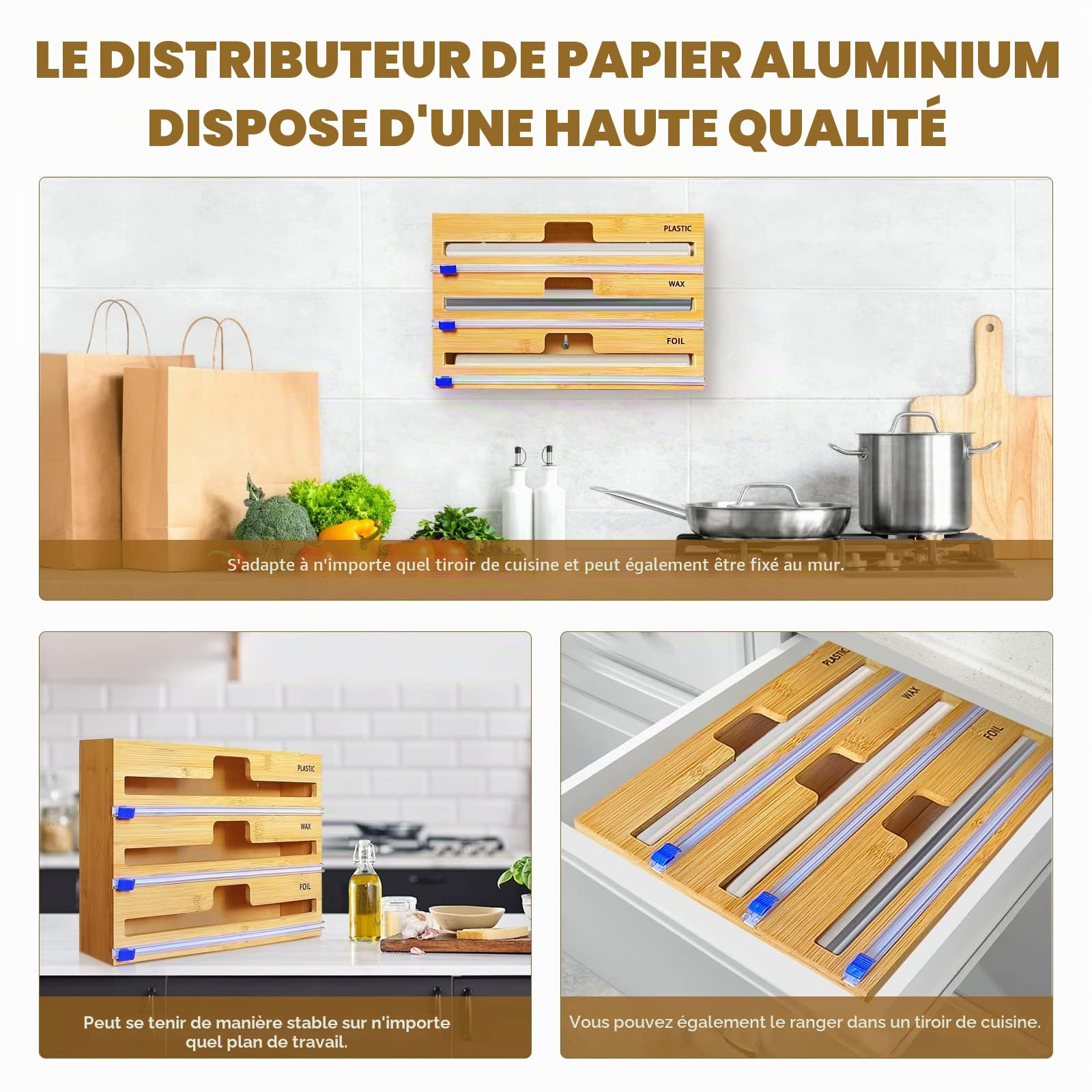 Distributeur Film Alimentaire, Distributeur Papier Aluminium en 100% Bambou – Distributeur D'Organisateur d'emballage en Papier Parchemin en Aluminium pour Tiroir De Cuisine (3 en 1)