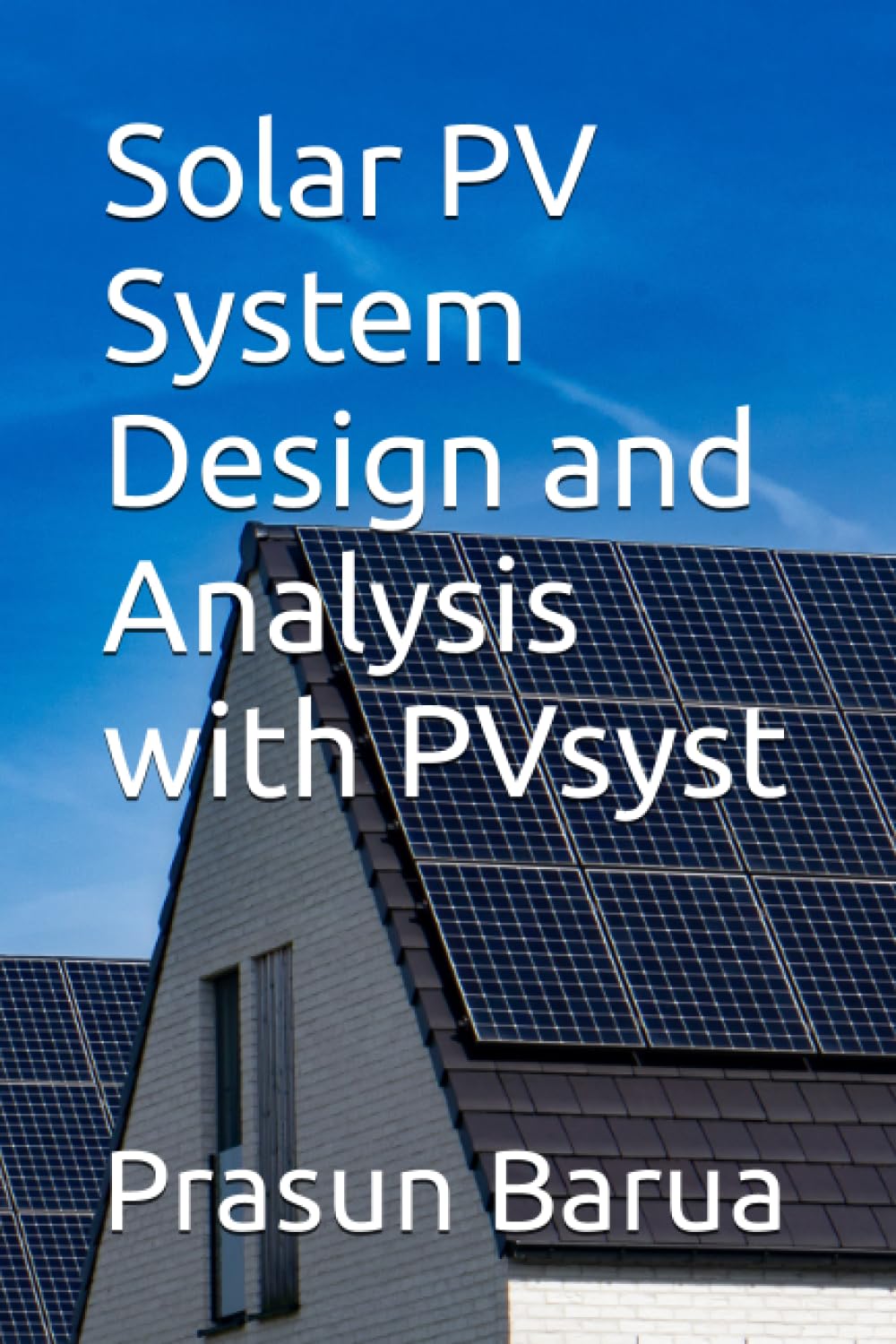 Solar PV System Design and Analysis with PVsyst