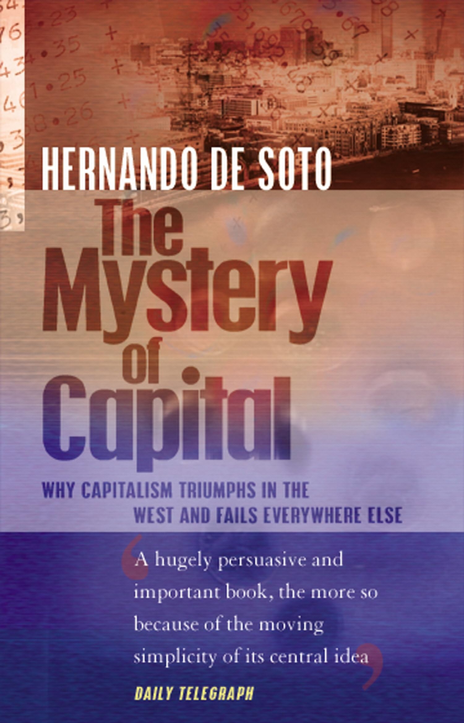 The Mystery Of Capital-Hernando De Soto