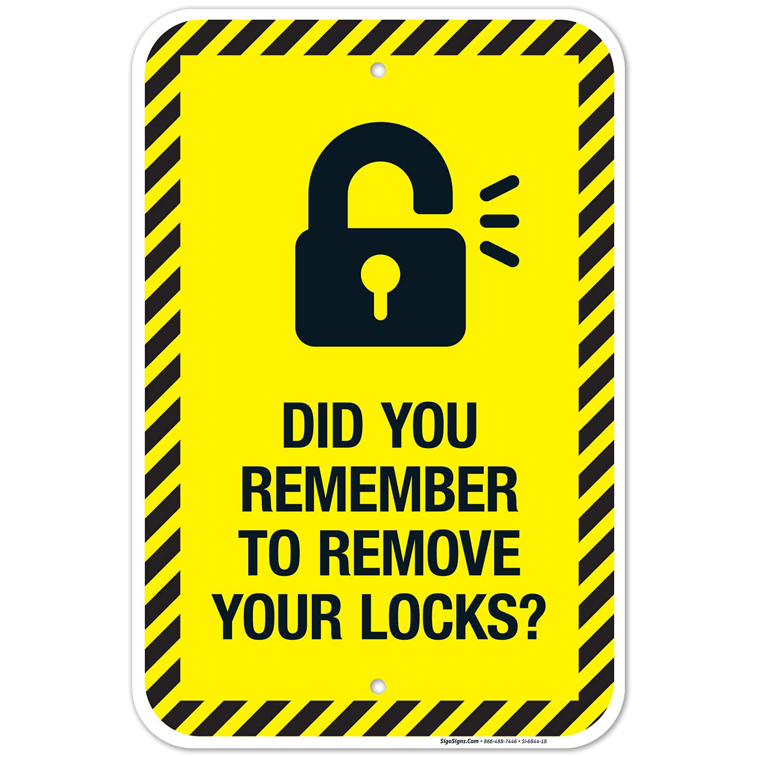 Did You Remember to Remove Your Locks? Sign, 12x18 Inches, Rust Free .063 Aluminum, Fade Resistant, Made in USA