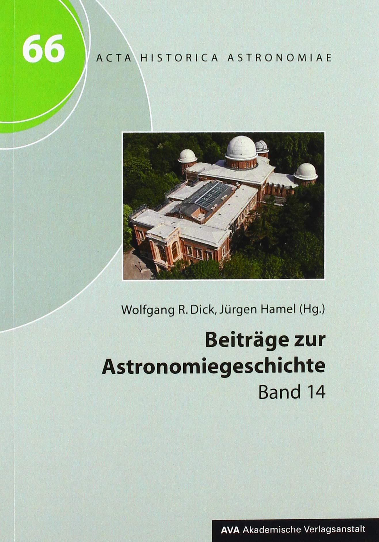 Beiträge zur Astronomiegeschichte: Band 14: 66