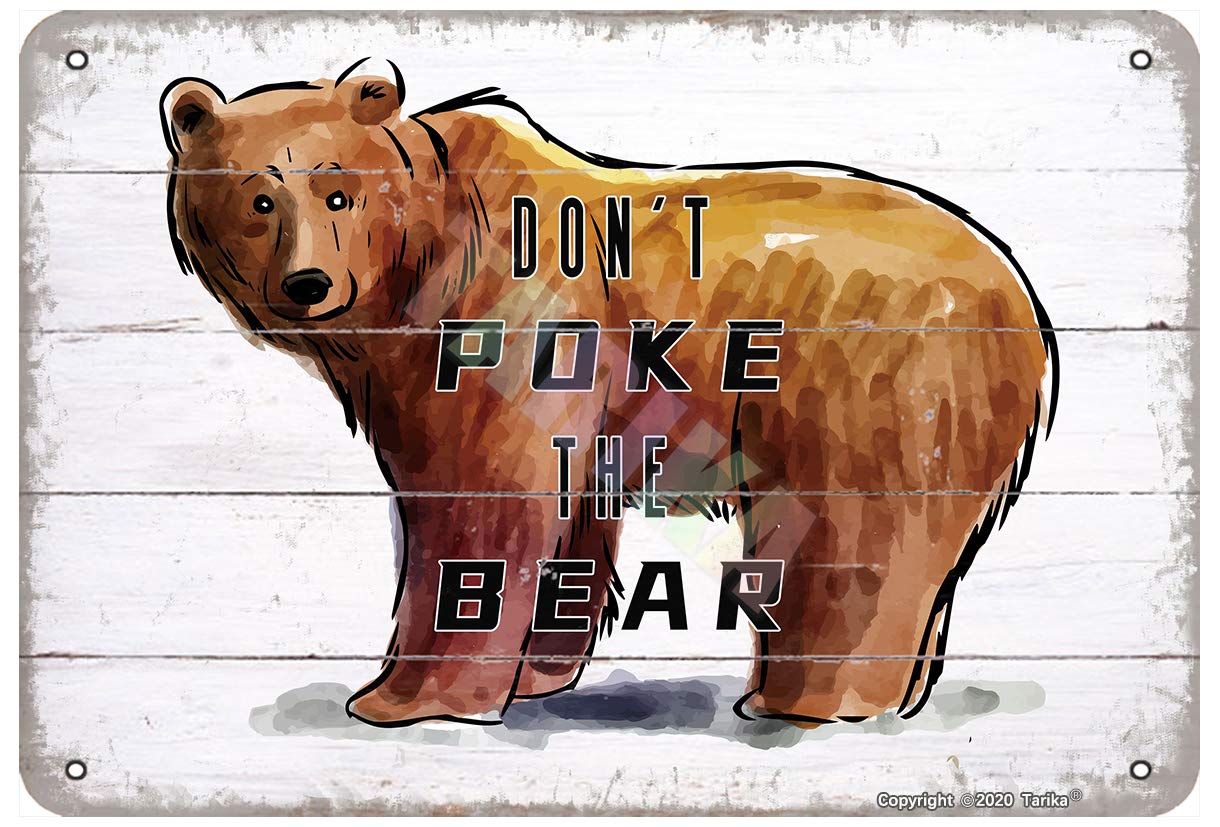 Tarika Red Don't Poke The Bear For Home,Room,Farmhouse,Club,Cafes,Bars,Pubs Metal Vintage Tin Sign Wall Decoration 12X8 Inches