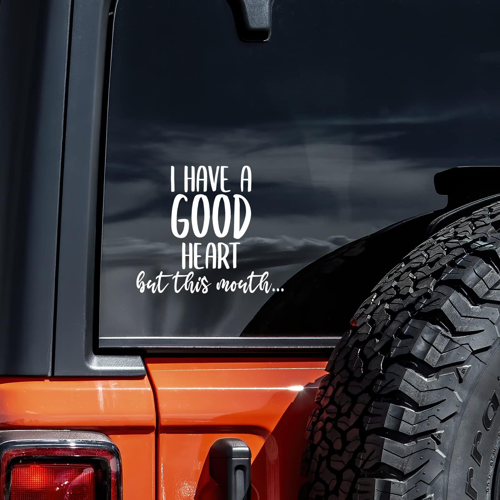 I Have A Good Heart But This Mouth Decal Vinyl Sticker Auto Car Truck Wall Laptop | White | 5.5" x 4.75"