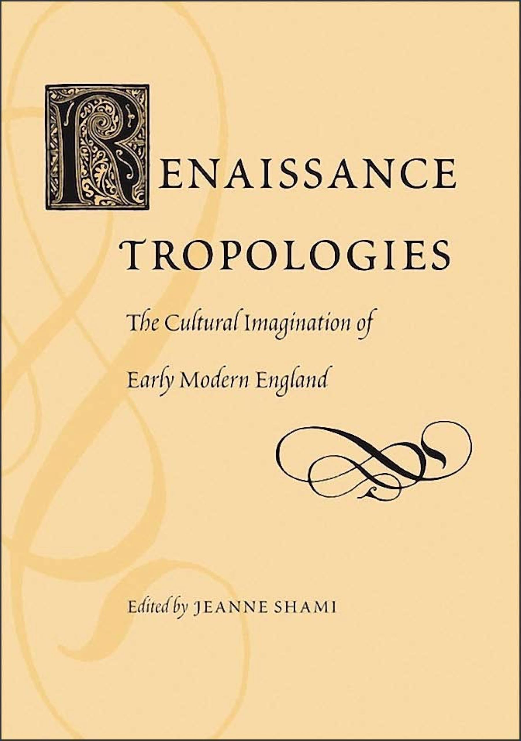 Buy Renaissance Tropologies: The Cultural Imagination of Early Modern England (Medieval & Renaissance Literary Studies) — BookShops.in