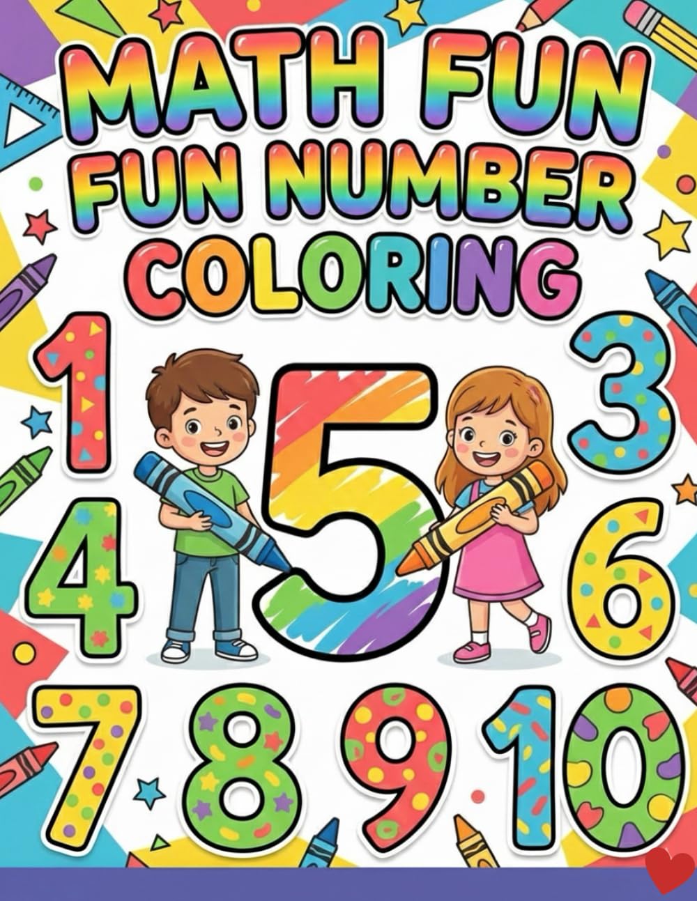 Math Fun Fun Number Coloring Book for Kids Ages 3-9: Easy Number Coloring Pages, Early Learning, Counting & Activity Book for Toddlers