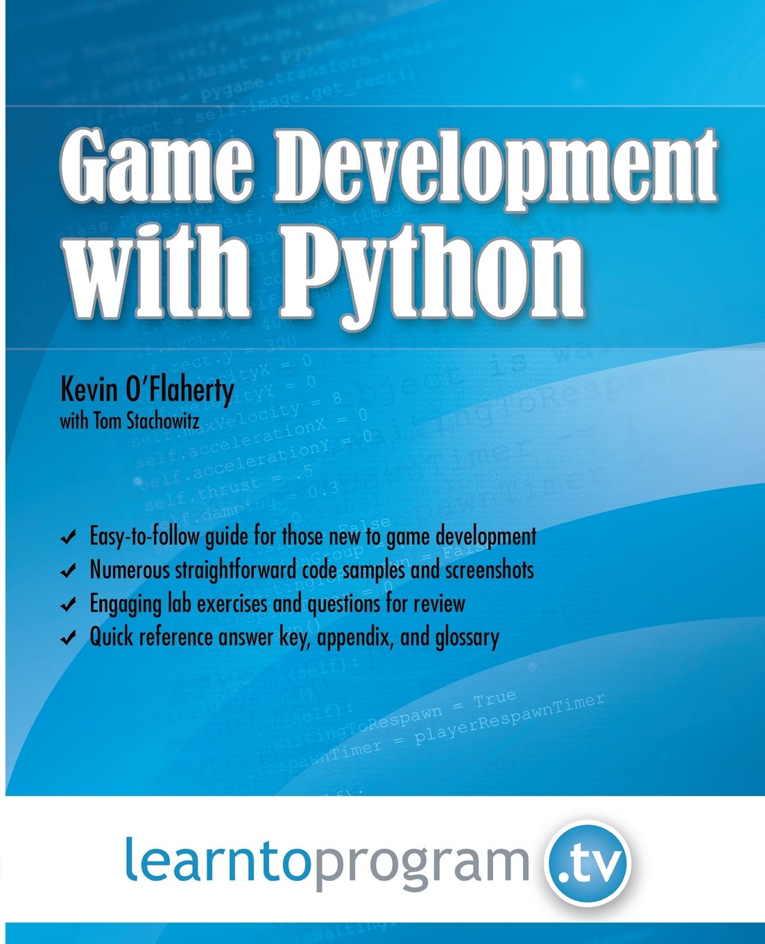 Game Development with Python: O'Flaherty, Mr. Kevin, Stachowitz, Mr ...