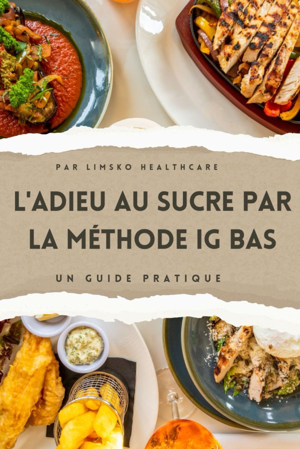 L'Adieu au Sucre par la Méthode IG Bas: Vaincre l'addiction au sucre et perdre du poids par l'IG bas (Sport & Santé)