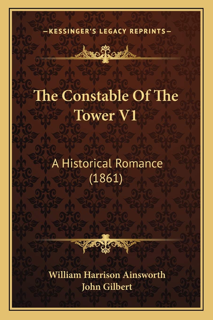 The Constable Of The Tower V1: A Historical Romance (1861)