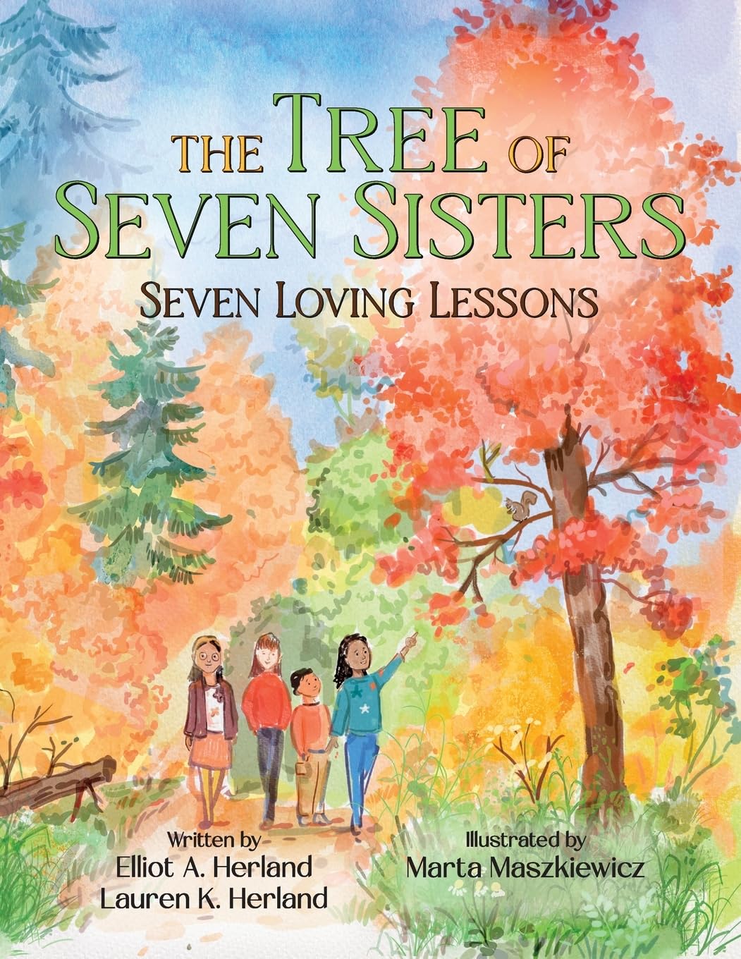 The Tree of Seven Sisters: Seven Loving Lessons
