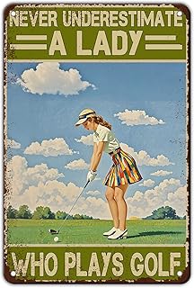 KIYOYO Golf Metal Sign Never Underestimate A Lady Who Plays Golf Iron Painting Wall Decoration Poster Home Club Man Cave Garage Bar Restaurant Cafe Sign 12x8 Inch