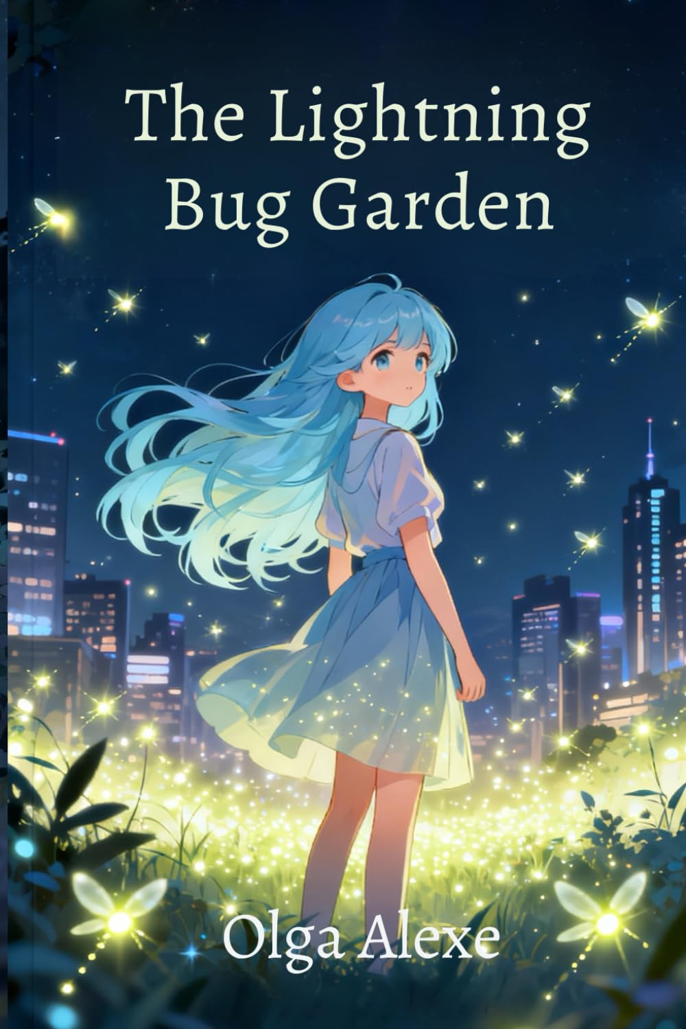 Lightning Bug Garden: A Journey Through Enchanted Worlds, Friendship, and Moonlit Wonder (Believerstar's Adventures)