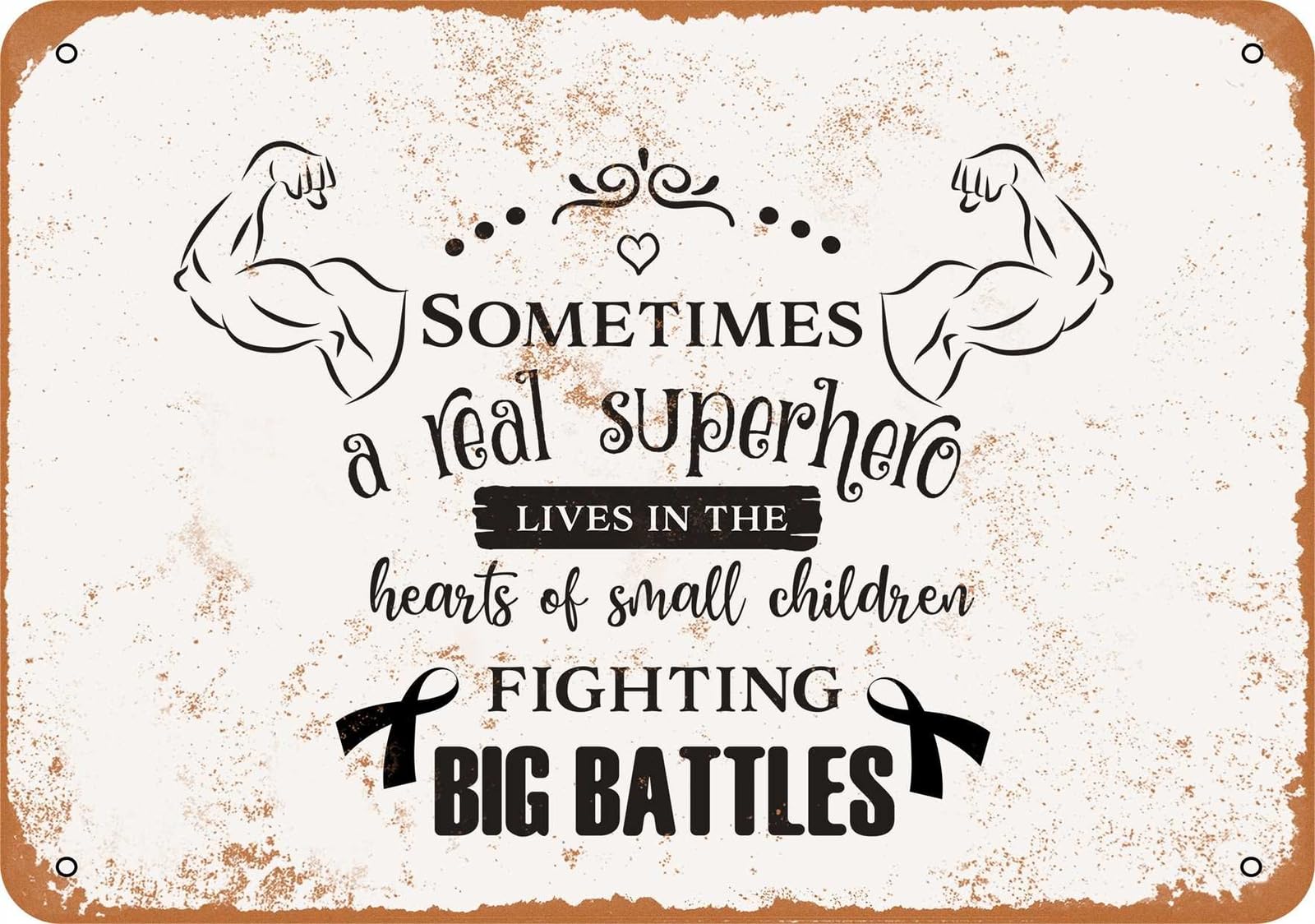 Miaomansenstore Metal Sign - A Real Superhero Lives In The Hearts Of Children - Vintage Look Home Decor