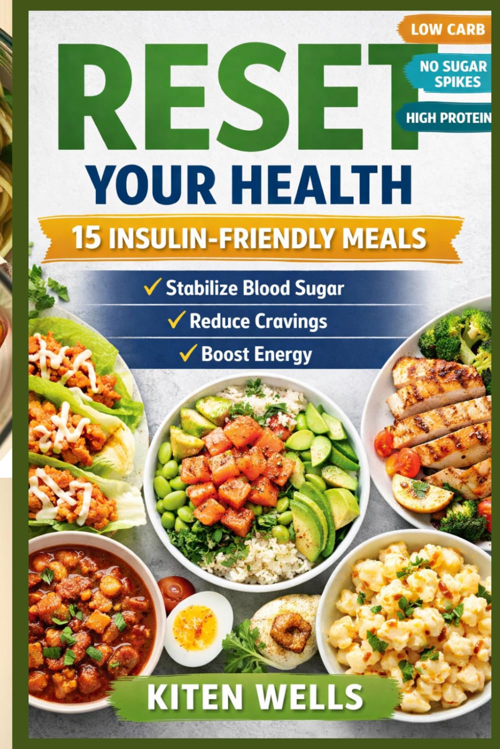 Reset Your Health 15 Insulin-Friendly Meals: Stabilize Blood Sugar, Reduce Cravings & Boost Energy Naturally