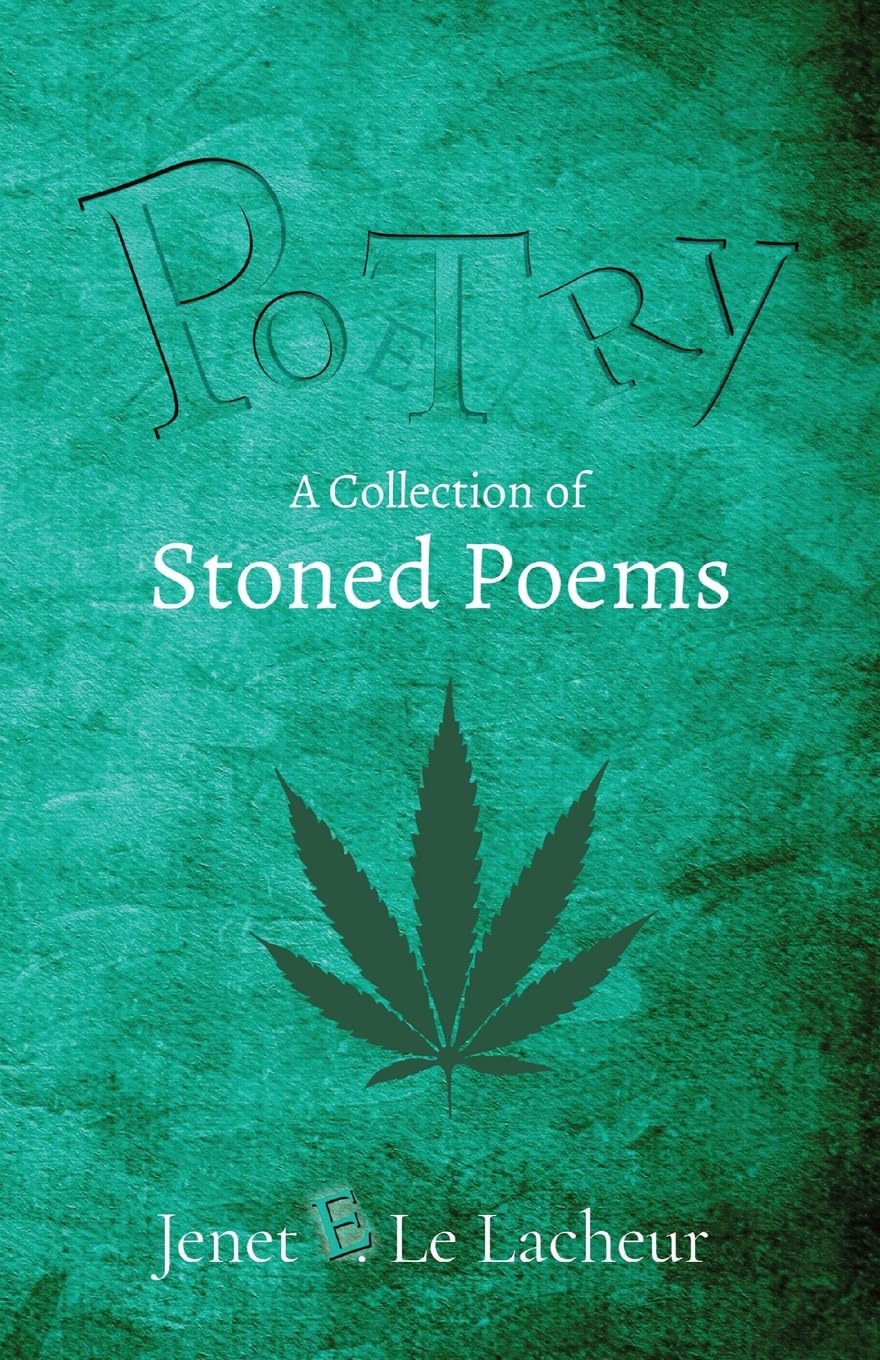Potry: A Collection of Stoned Poems