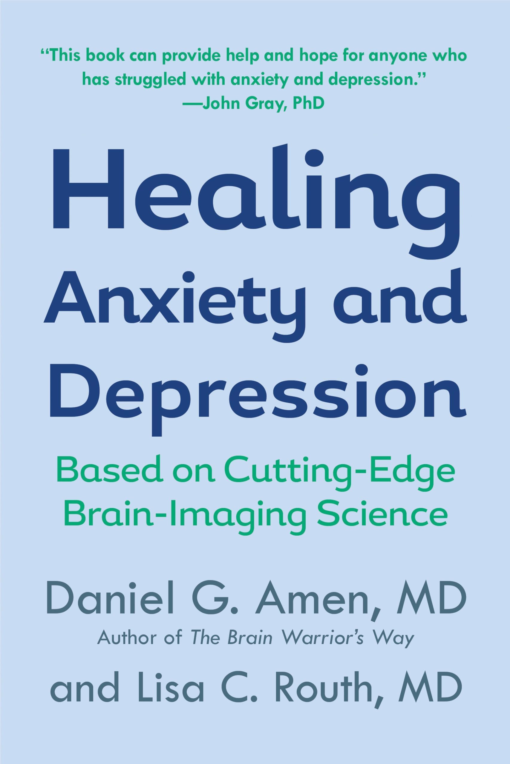 BERKLEY Healing Anxiety and Depression: Based on Cutting-Edge Brain-Imaging Science