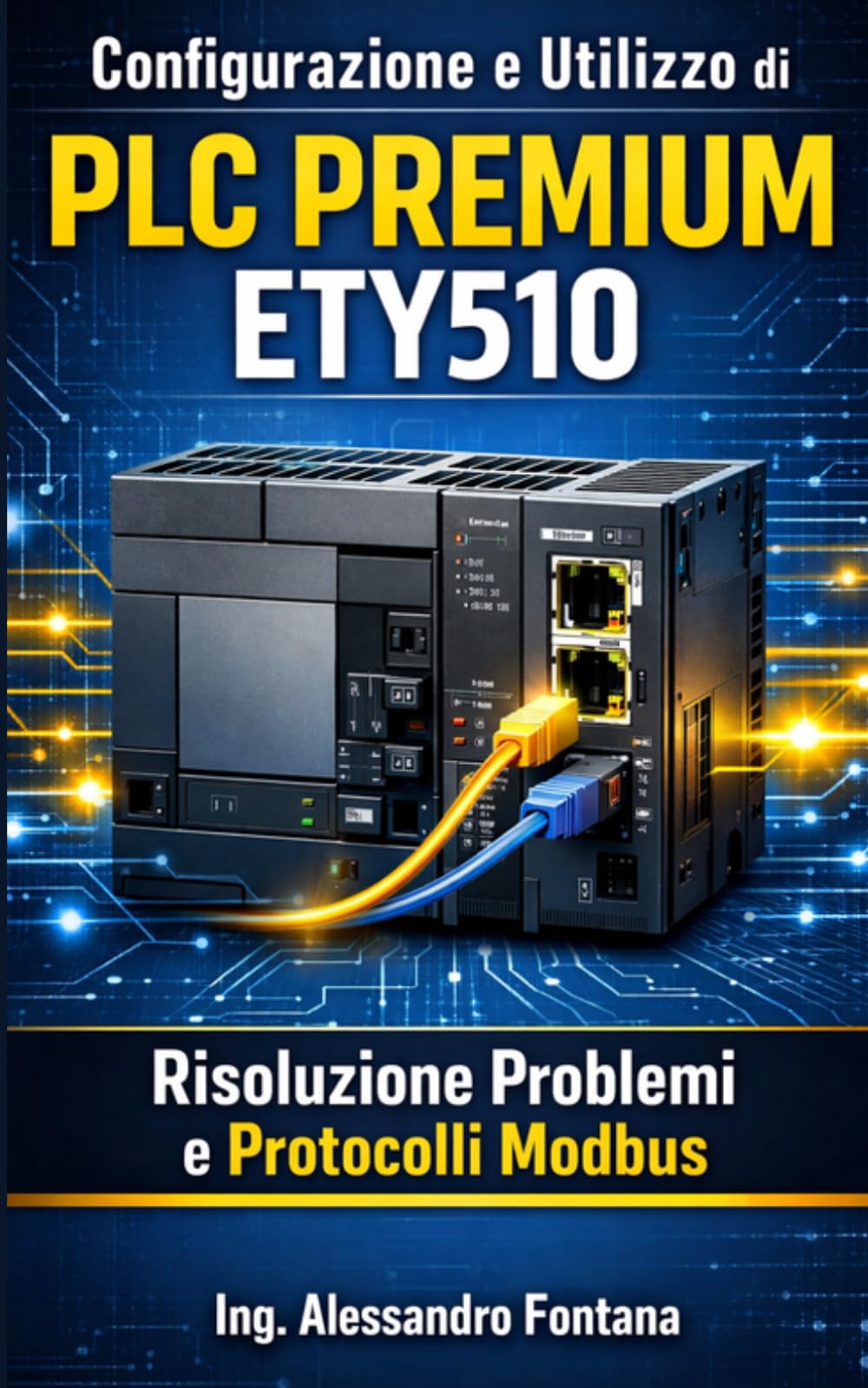 Configurazione e Utilizzo di PLC Premium ETY510: Guida completa per la configurazione, risoluzione problemi e ottimizzazione dei PLC Schneider Electric