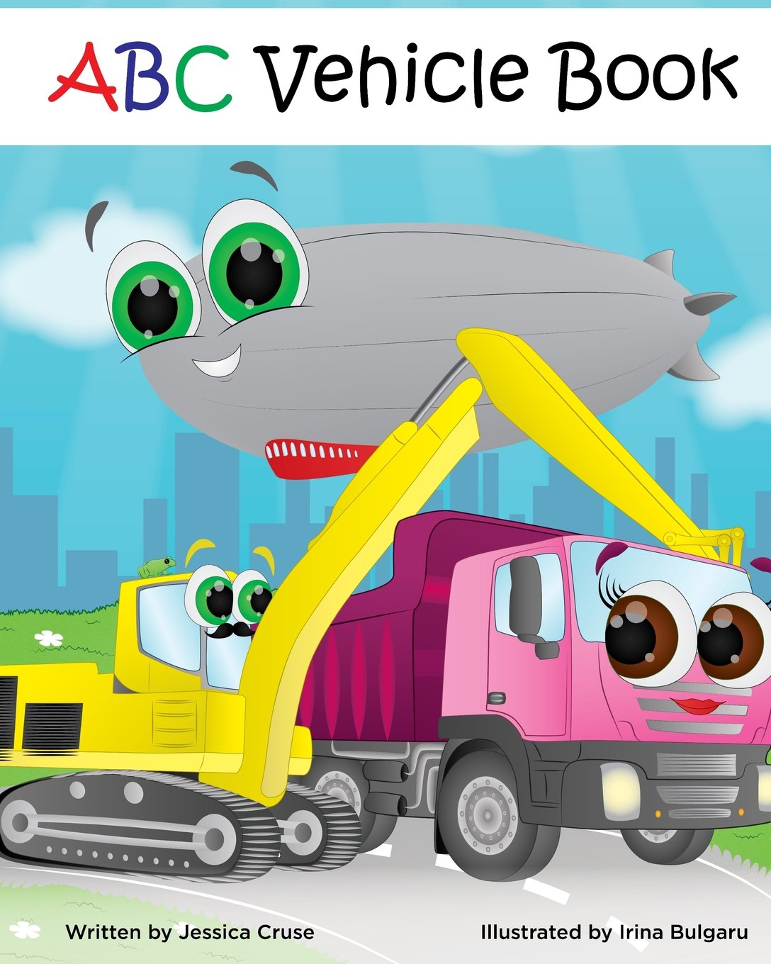 ABC Vehicle Book: Cruse, Jessica, Bulgaru, Irina: 9780692909737: Amazon ...