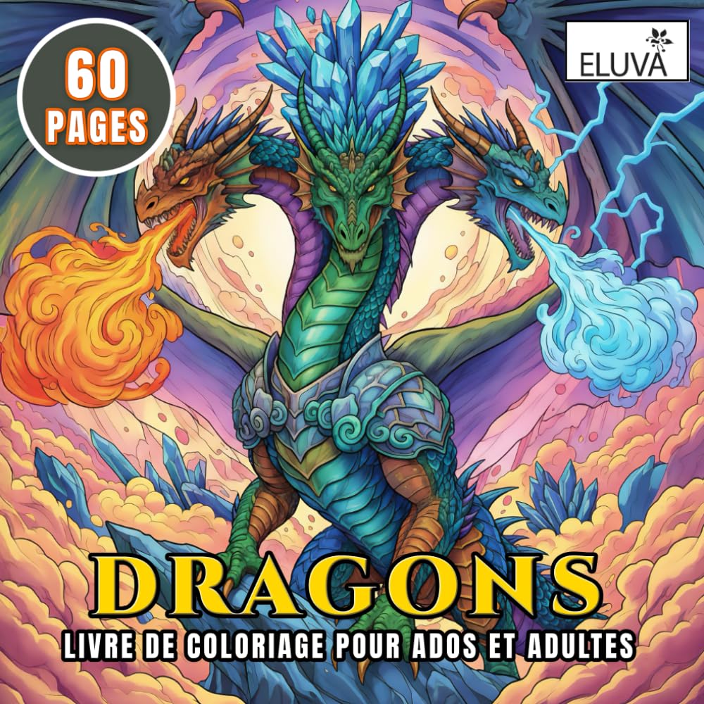 Livre de coloriage de dragons pour adultes et adolescents: 60 pages à colorier avec des créatures fantastiques détaillées. Motifs relaxants pour la détente et la créativité.