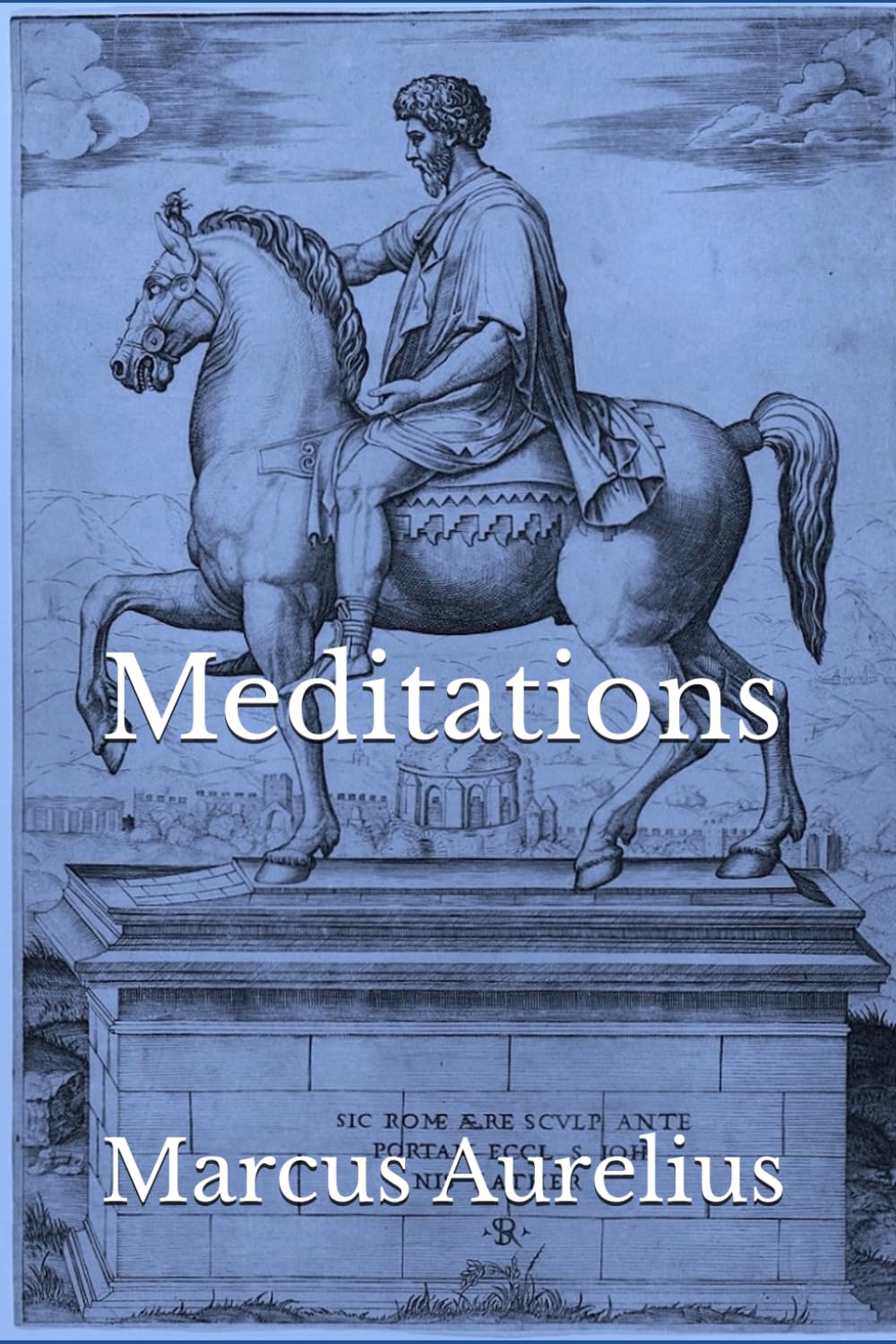 Meditations: The Thoughts of Marcus Aurelius (Unabridged Edition)