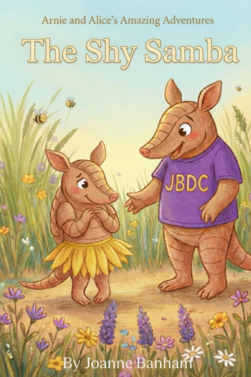 Arnie and Alice's Shy Samba: 3 (Arnie and Alice's Amazing Adventures)
