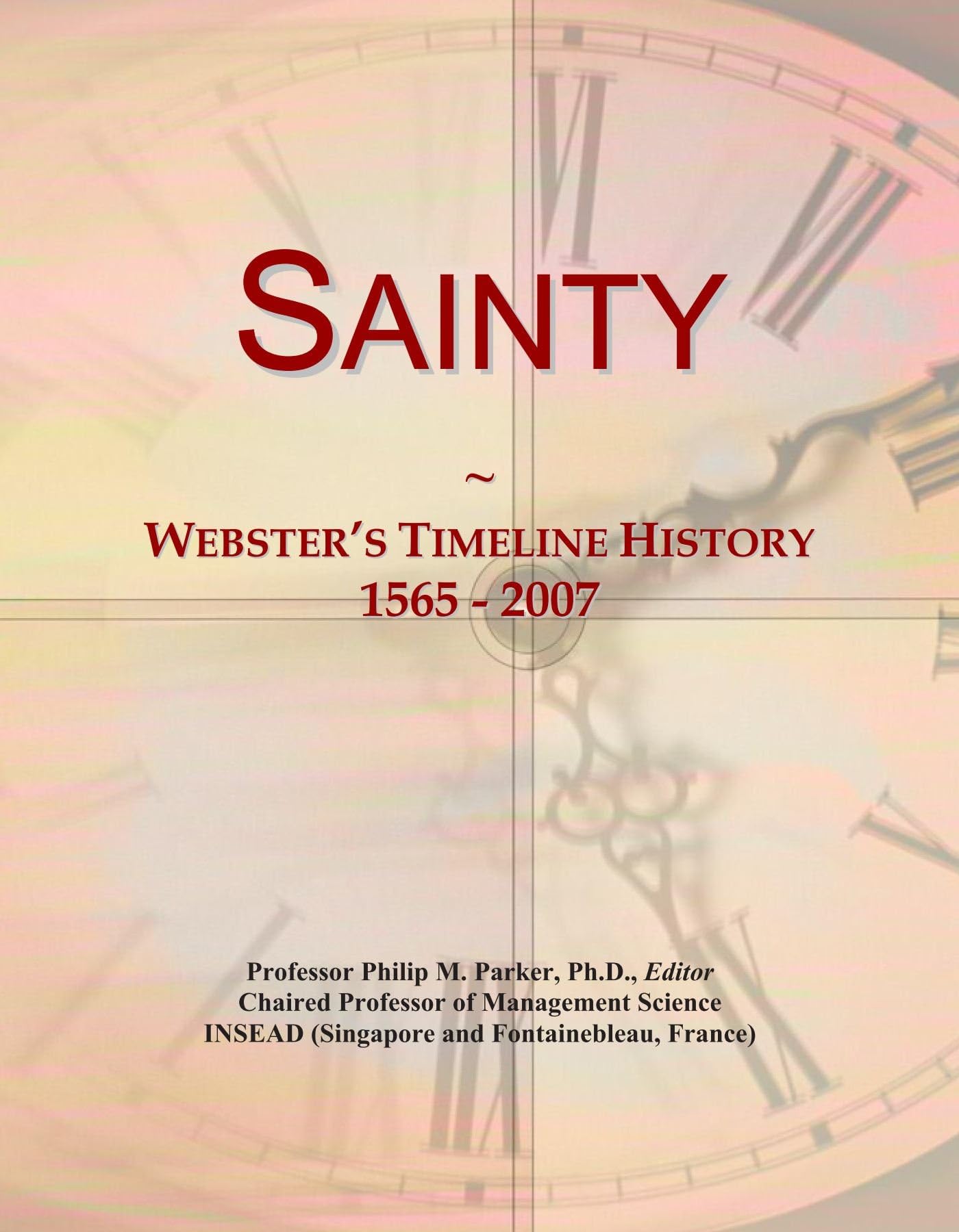 Sainty: Webster's Timeline History, 1565 - 2007
