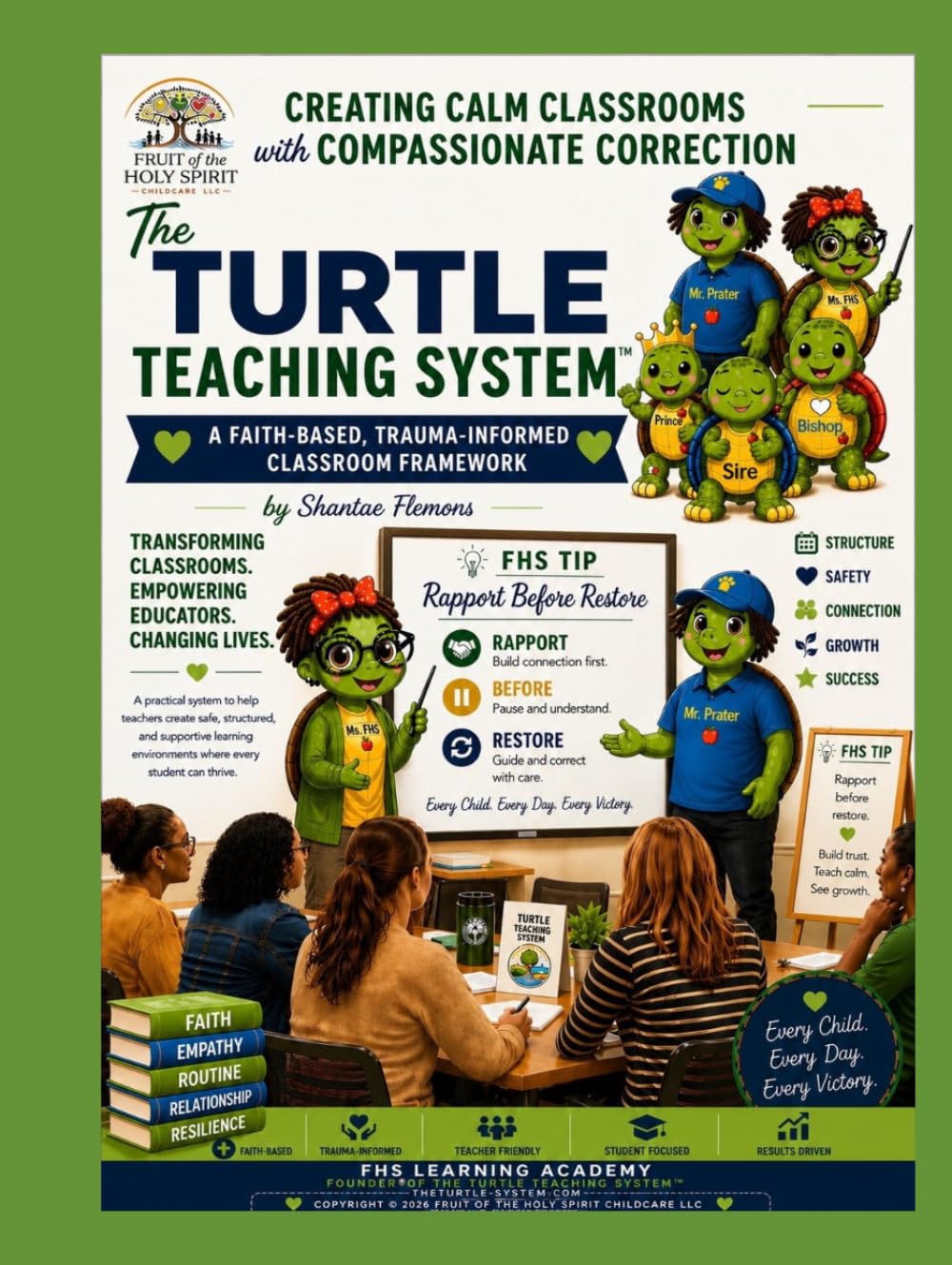The Turtle Teaching Systen: Creating Calm Classrooms with Compassionate Correction