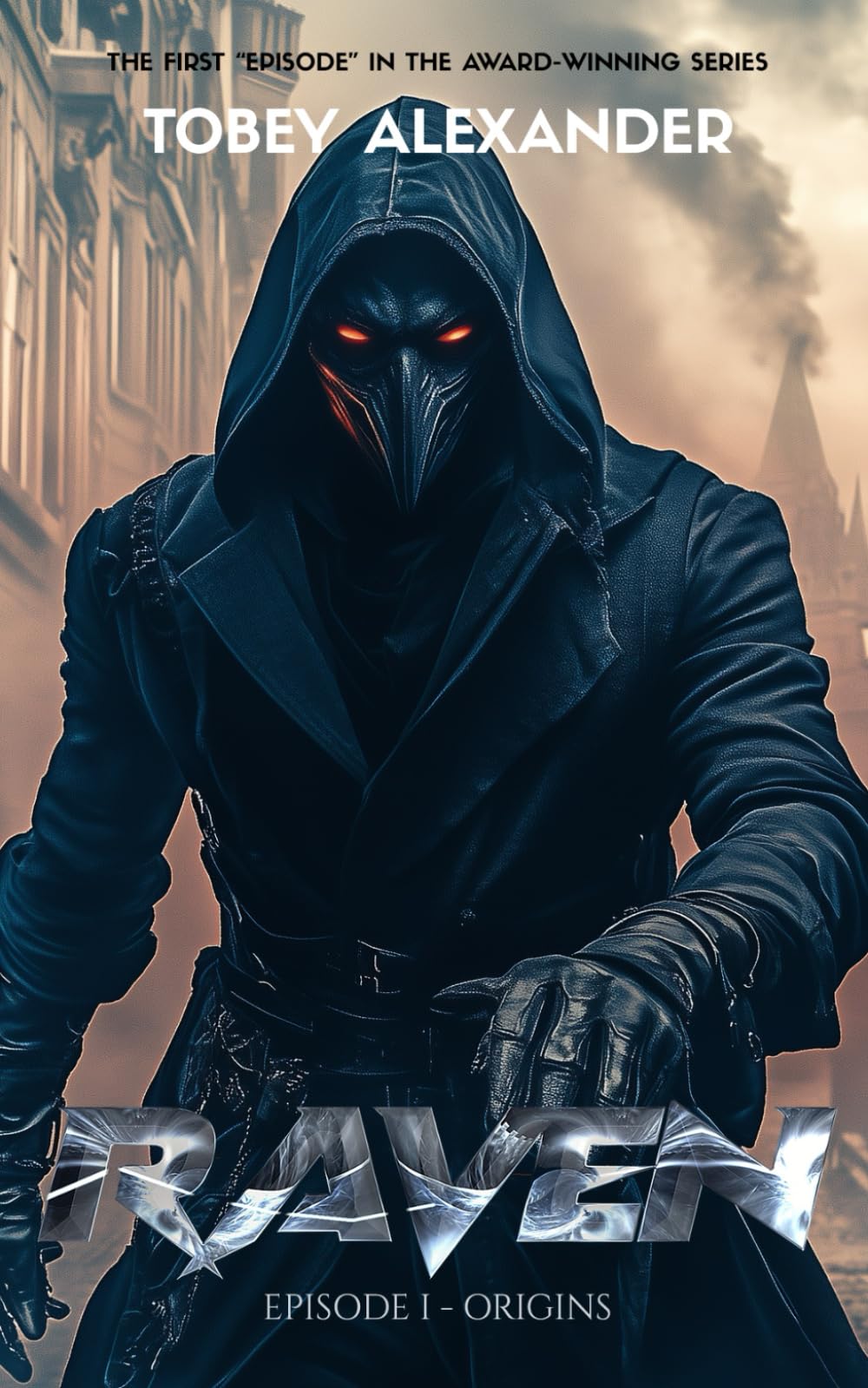 The Raven: Origins: Episode I