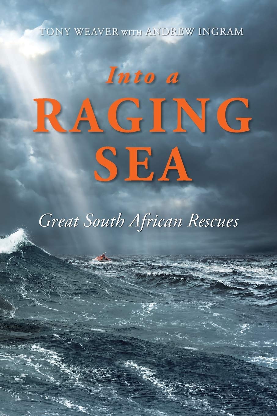 Into the Racing Sea: Great South African Rescues