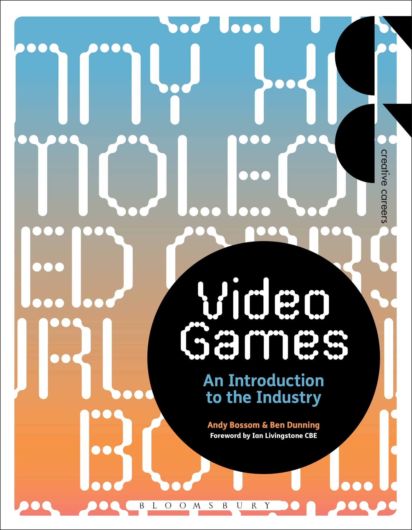 Video Games: An Introduction to the Industry (Creative Careers)