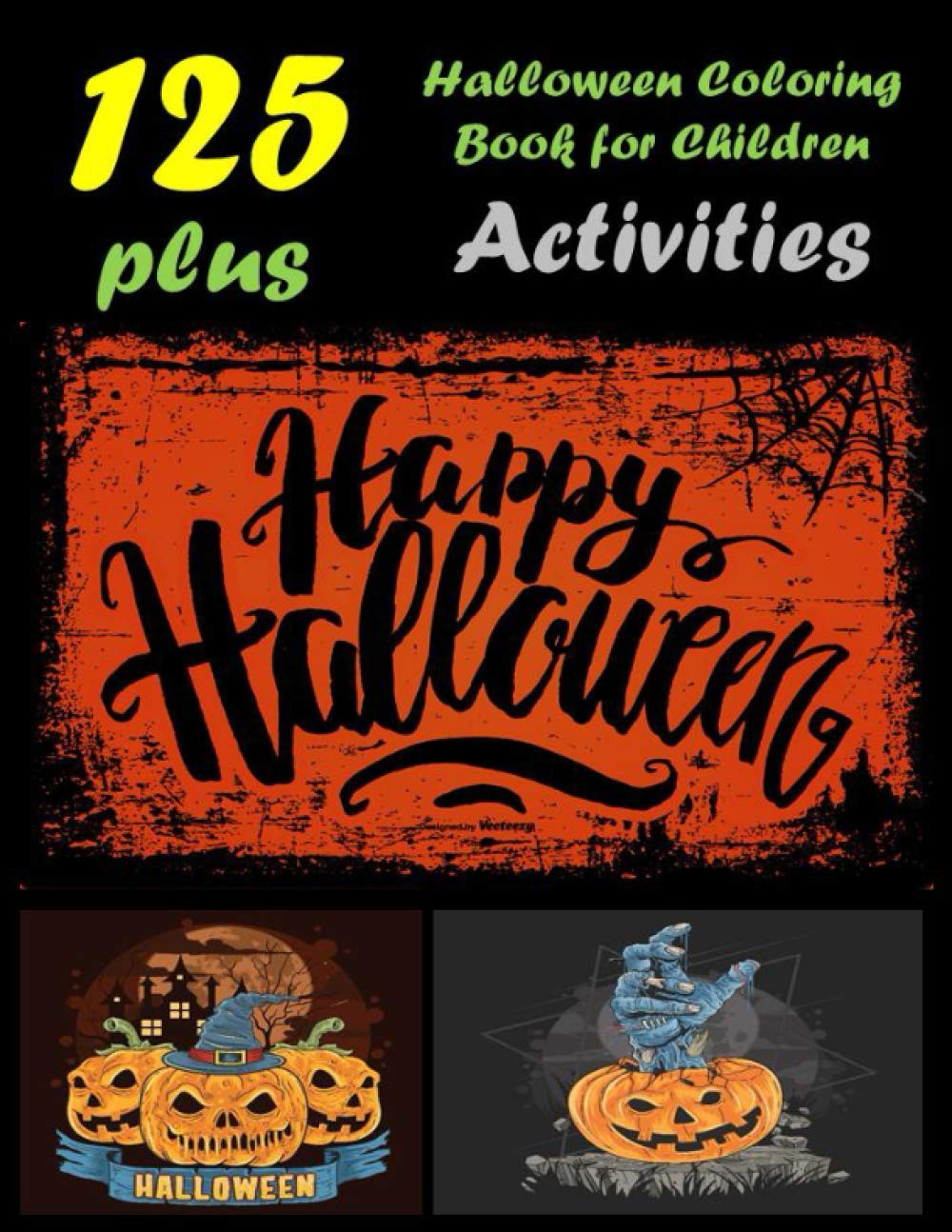 Halloween Coloring Book for Children: This book is suitable under category " halloween coloring books for children ". This book "halloween coloring ... can be gifted to young ones. (B1T5)