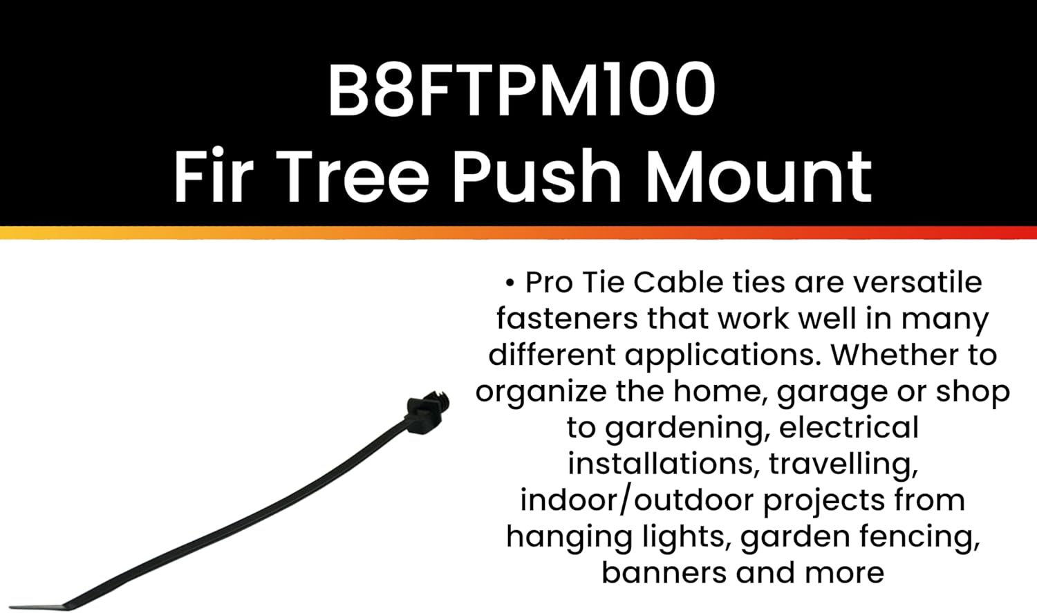 Pro Tie Fir Tree Push Mount Nylon Cable Ties for Indoor and Outdoor Use |8-Inch, 50 lbs. Tensile Strength, UV Black Nylon, 100-Pack (PN: B8FTPM100)