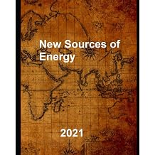 New Sources of Energy free energy technologies