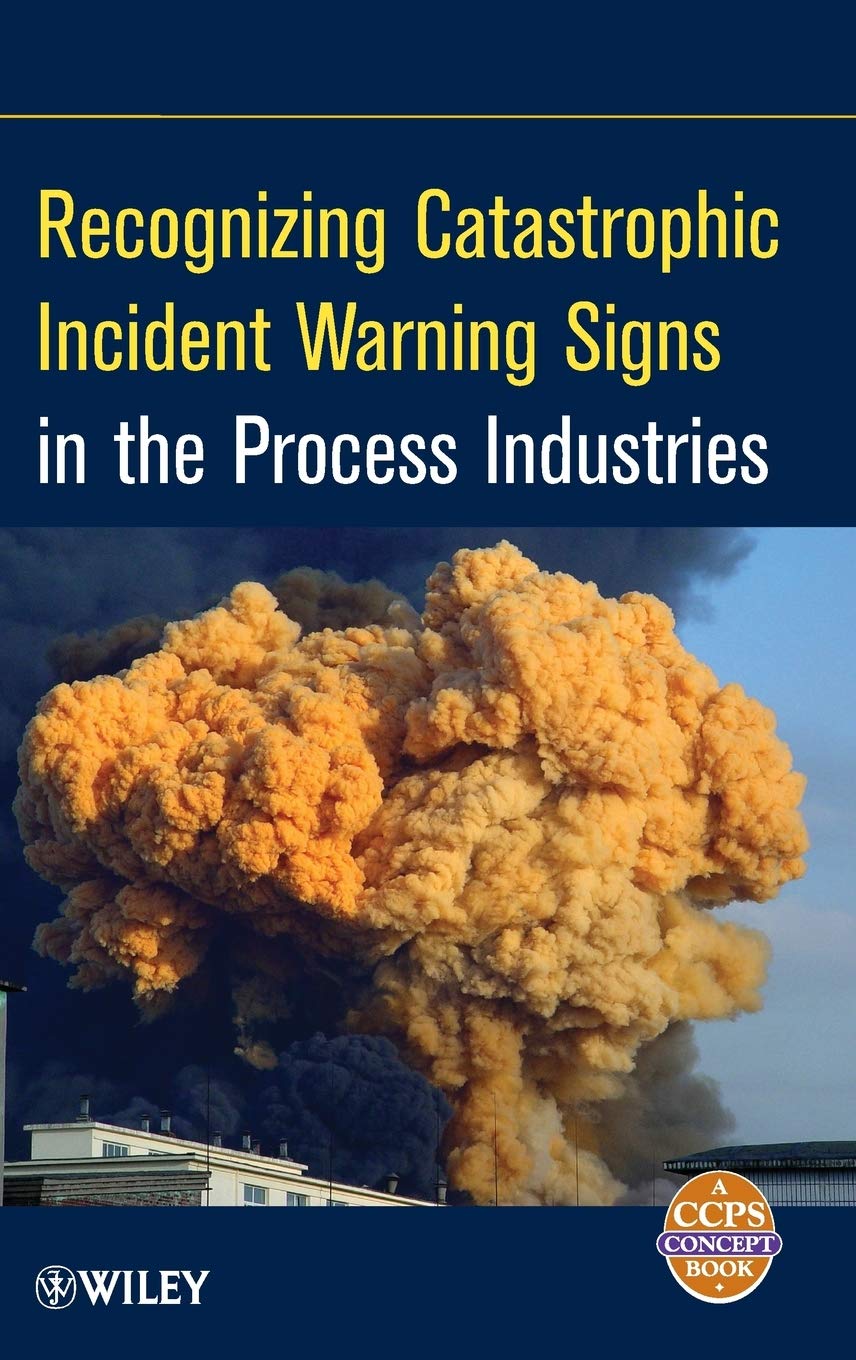 Buy Recognizing Catastrophic Incident Warning Signs in the Process Industries — BookShops.in