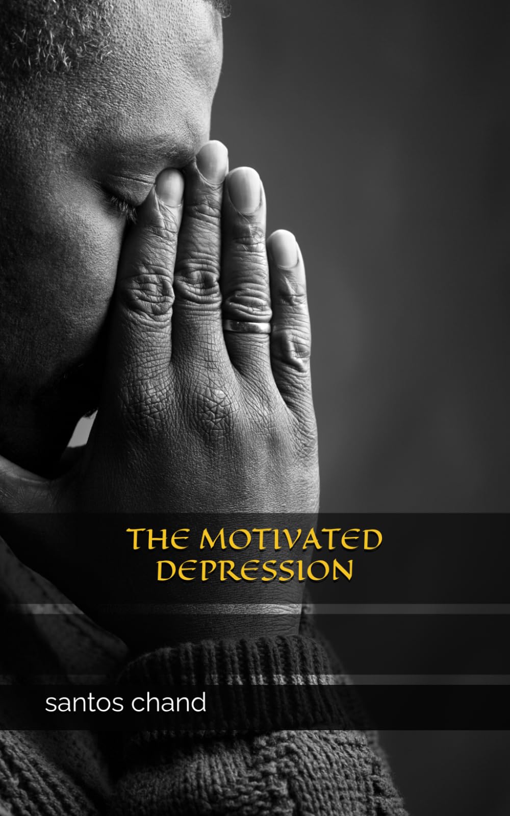 THE MOTIVATED DEPRESSION: How modern society manufactures, amplifies, mislabels, and monetizes psychological discomfort