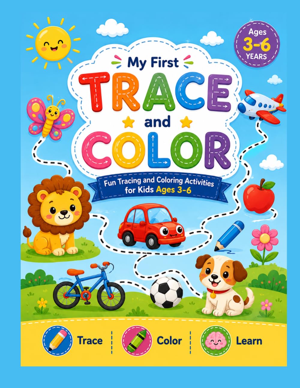 My First Trace and Color: A Tracing and Cognitive Skills Activity Book for Kids Ages 3–6