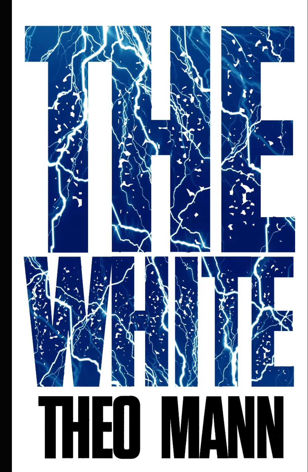The White: A Paranormal Supernatural Mystery Thriller Crime Fiction Novel (The White Series)