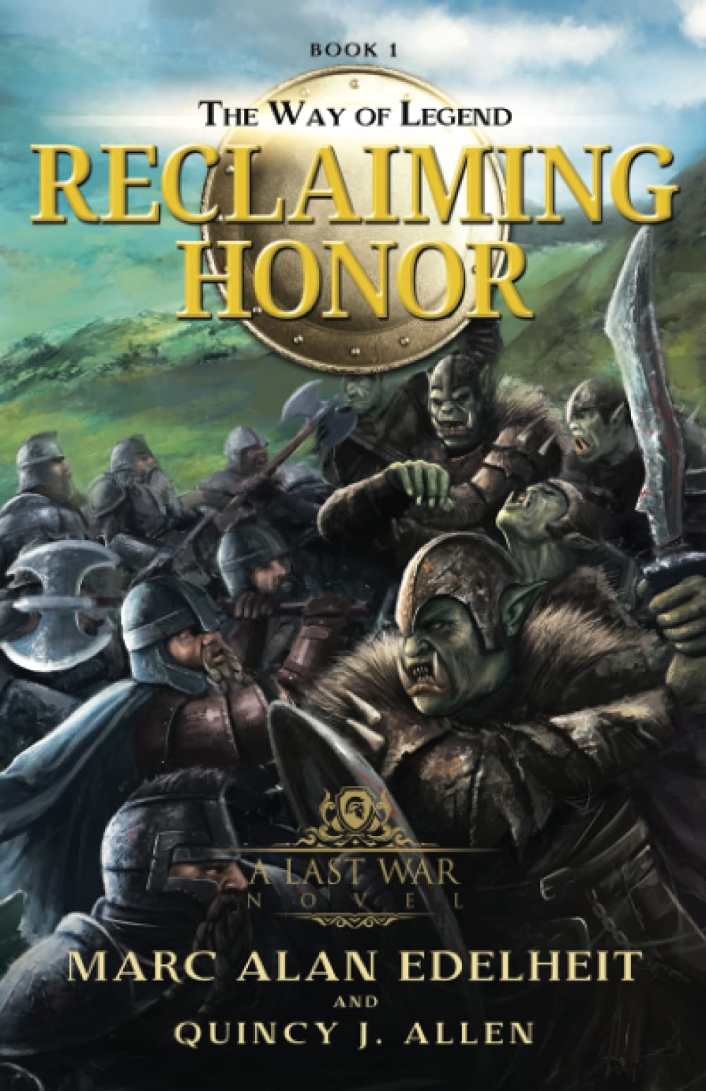 Reclaiming Honor: 1 (The Way of Legend)