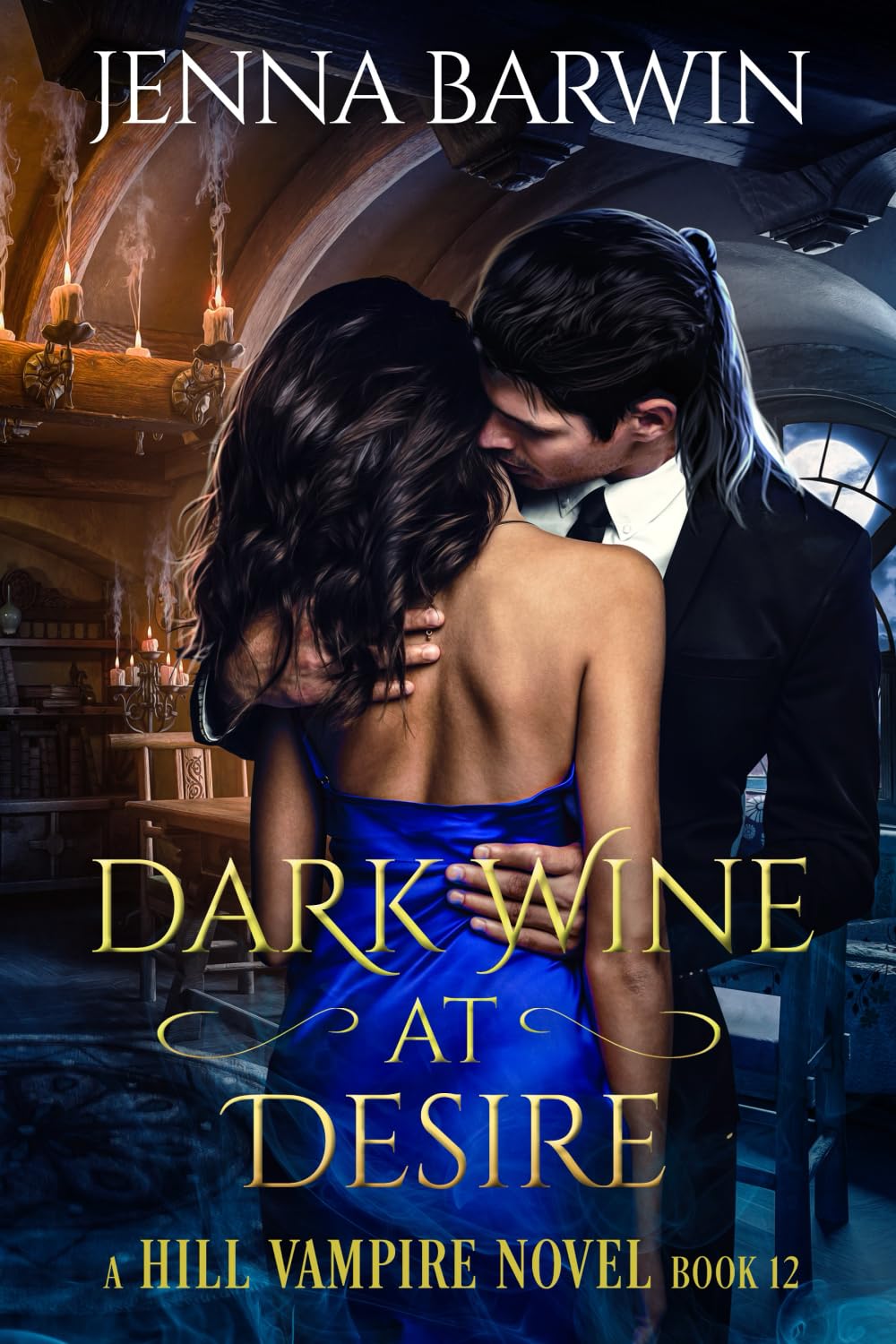 Dark Wine at Desire (A Hill Vampire Novel)