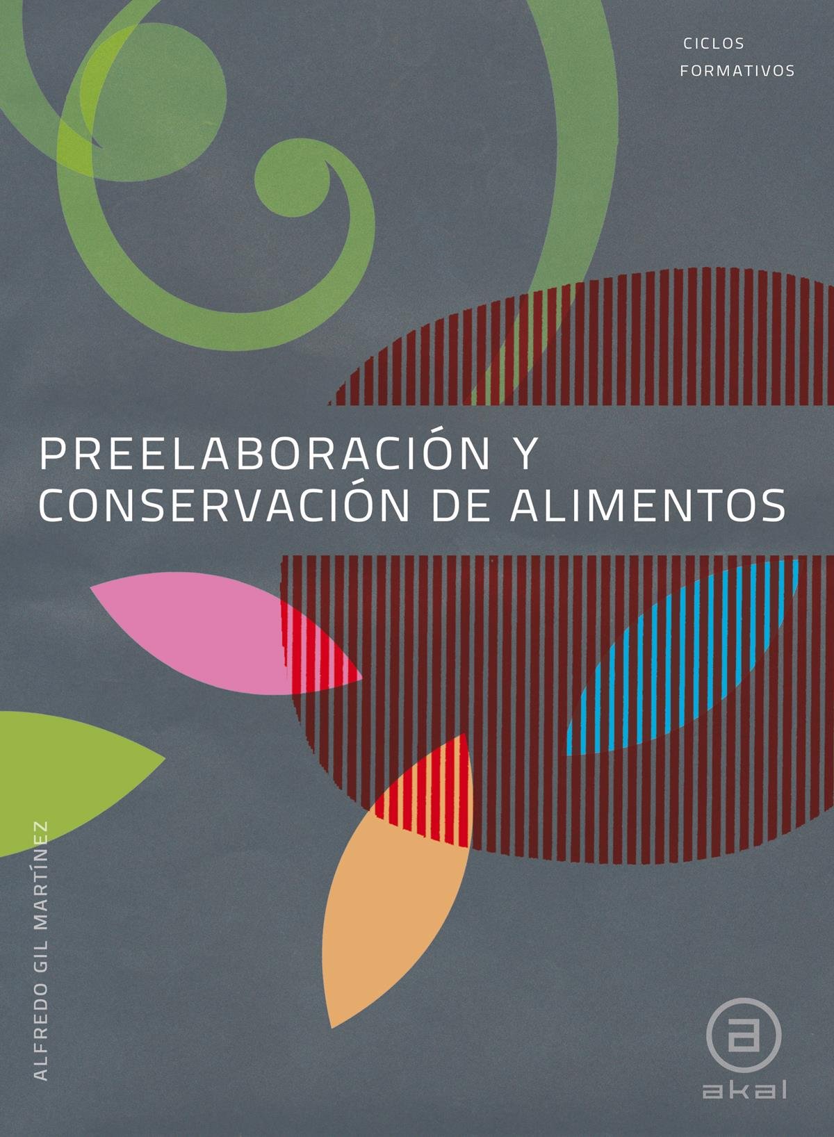 Preelaboración y conservación de alimentos
