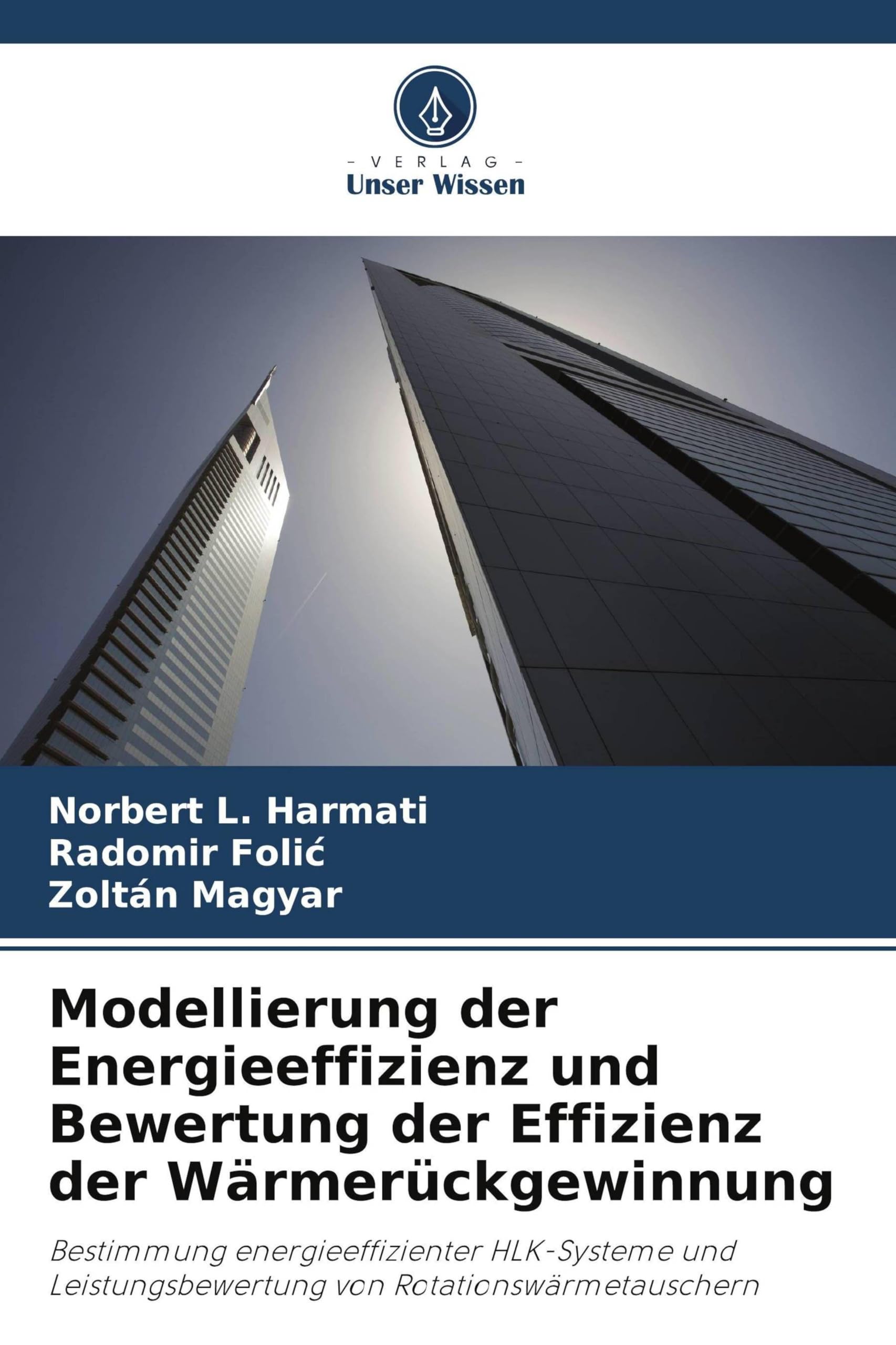 Modellierung der Energieeffizienz und Bewertung der Effizienz der Wärmerückgewinnung: Bestimmung energieeffizienter HLK-Systeme und Leistungsbewertung von Rotationswärmetauschern