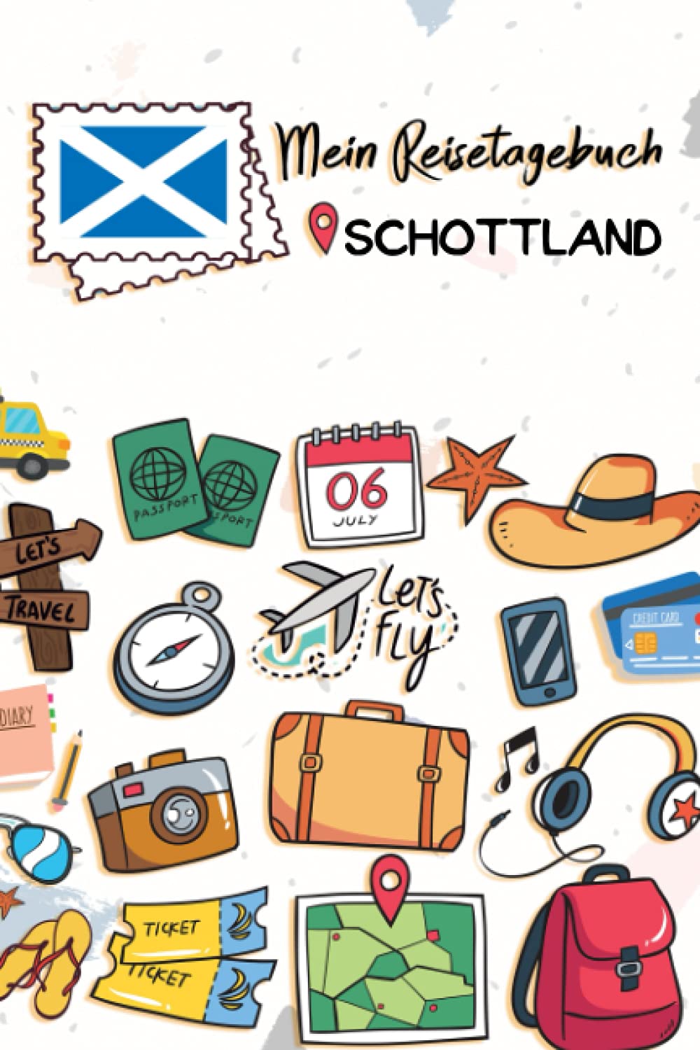 Mein Reisetagebuch Schottland: Kinder Reise Journal | Aktivitätsbuch zum Ausfüllen, Malen und Einkleben | Urlaubstagebuch zum Selberschreiben für Mädchen und Jungen (German Edition)