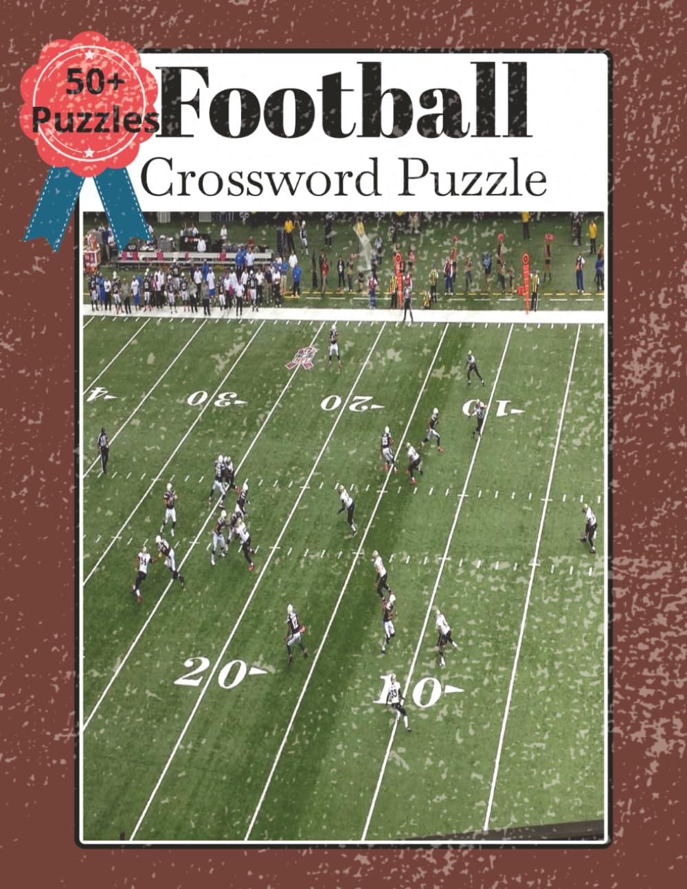 Football Crossword Puzzle, American Football: Football Crossword Puzzles: Players, teams, Leagues and legends | America's Most Popular Sport, All ... and Answers | 50+ puzzles | 8.5 x 11 Inches