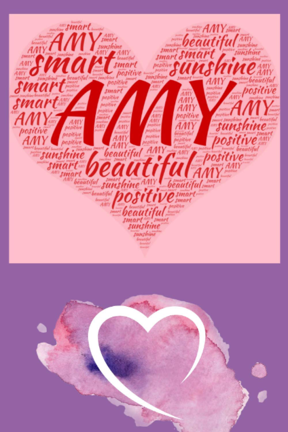 AMY - Personalized Notebook Journal: Valentines Heart Word Art Notebook (Word Art Name Journals)
