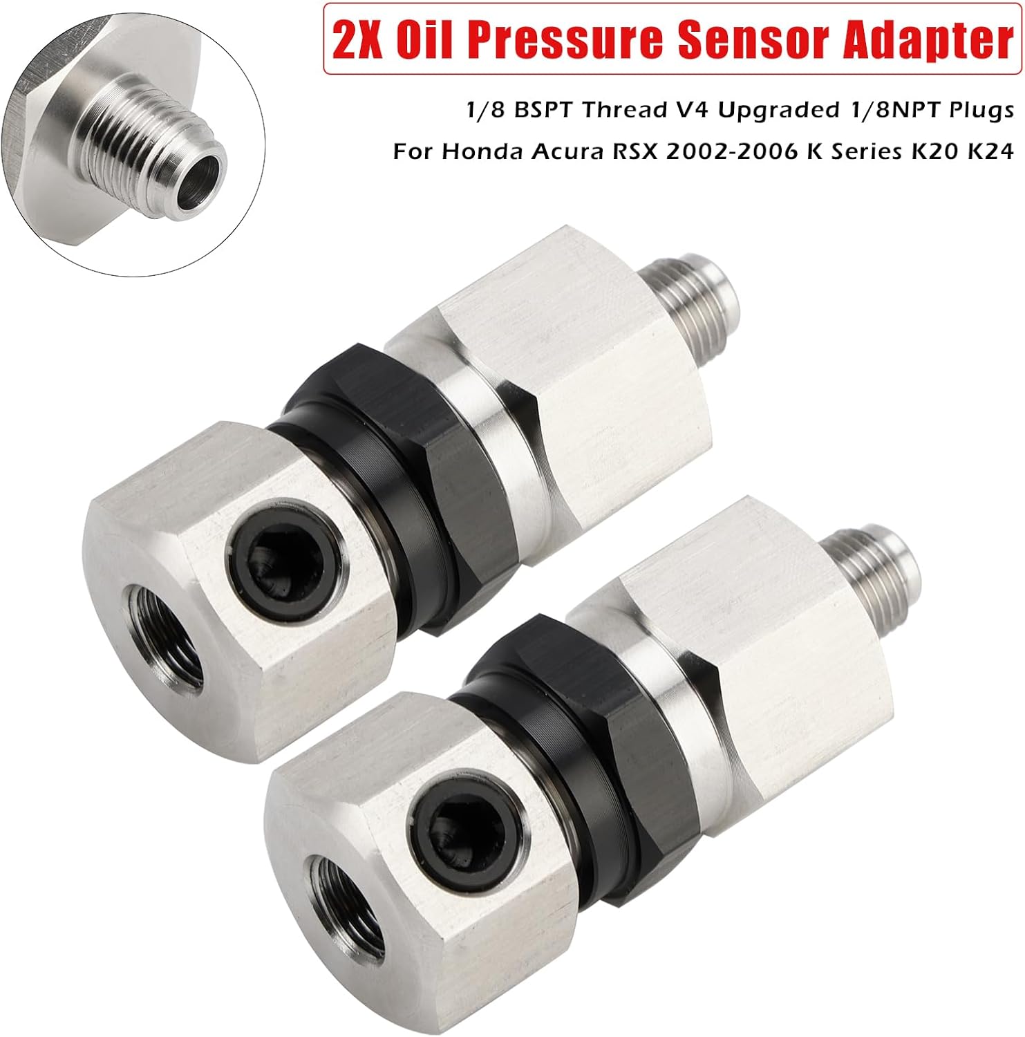 2x Oil Pressure Sensor Adapter,1/8 BSPT Thread V4 Upgraded 1/8NPT Plugs Fit For Honda Acura RSX 2002-2006 K Series K20 K24