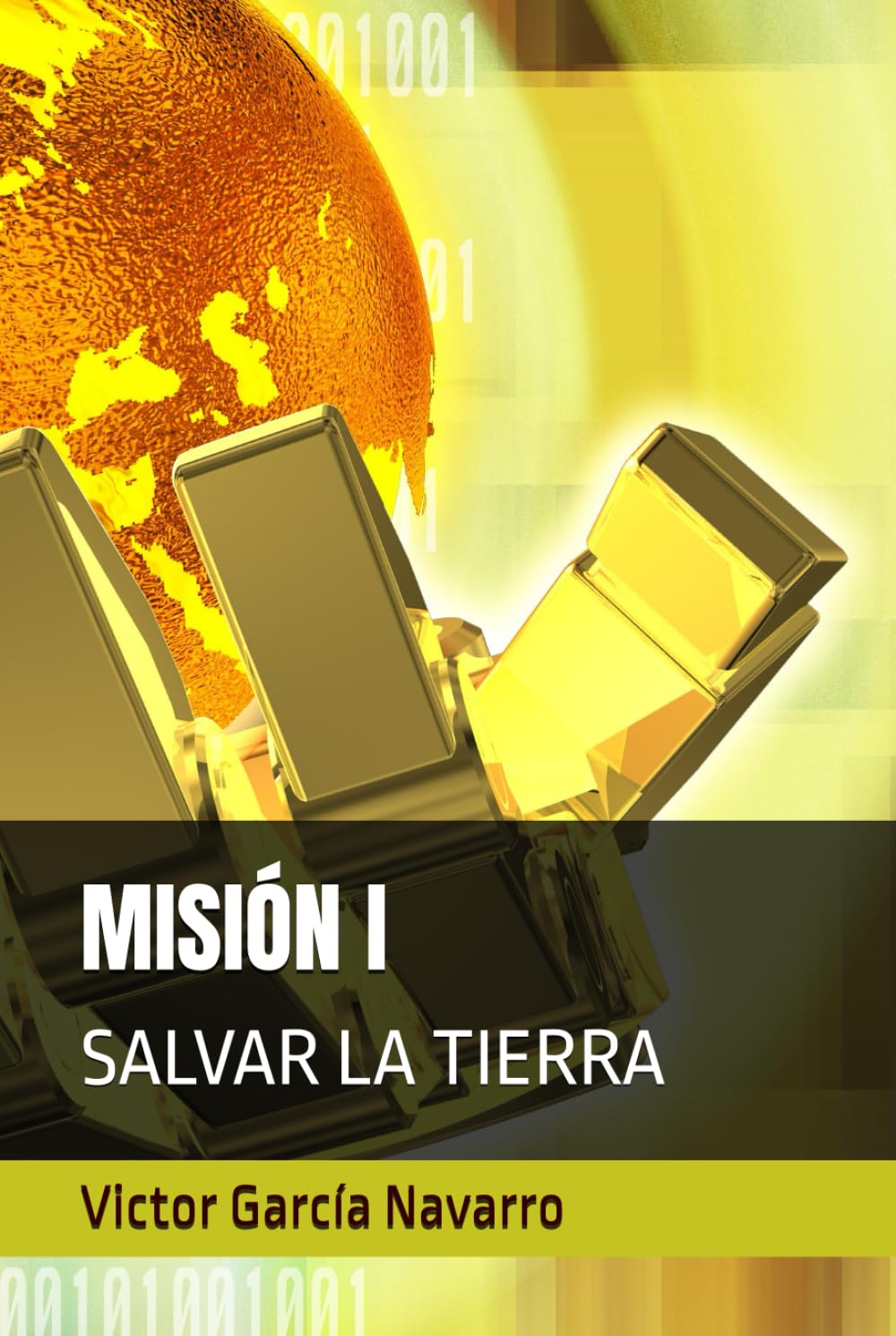 MISIÓN I: SALVAR LA TIERRA
