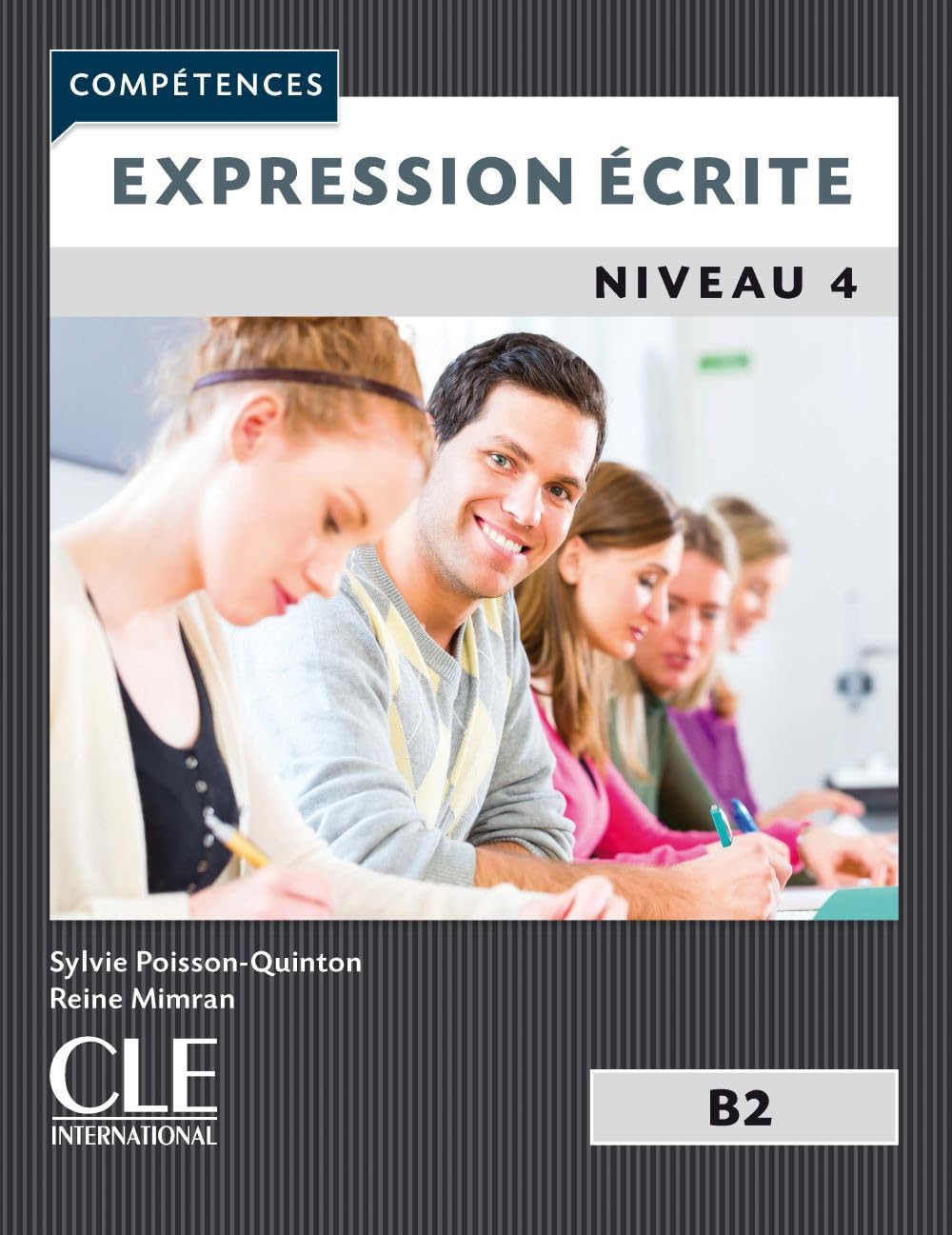 Cle International Expression écrite 4: Niveau B2 Paperback