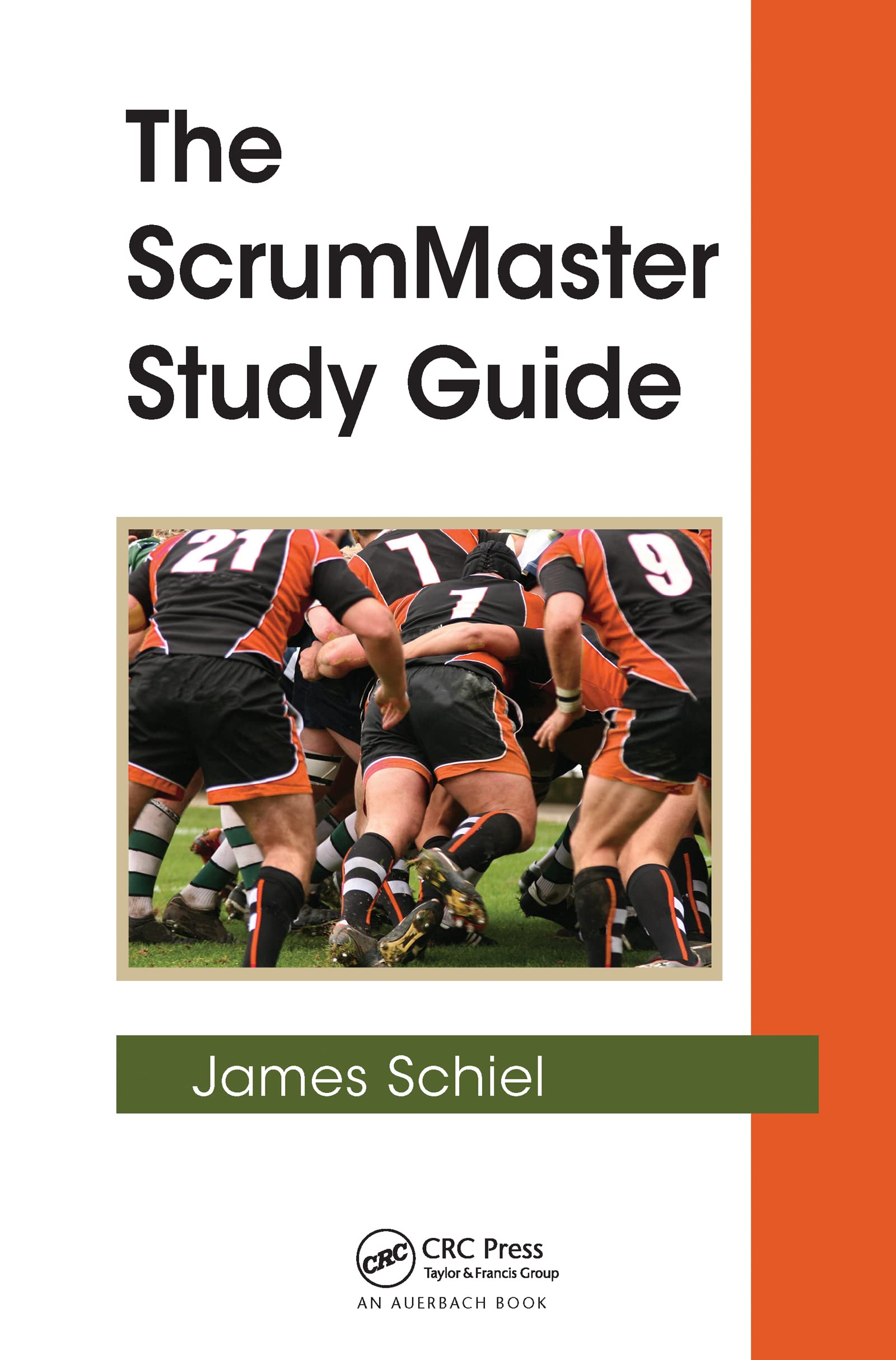 The ScrumMaster Study Guide (Applied Software Engineering, Band 7)