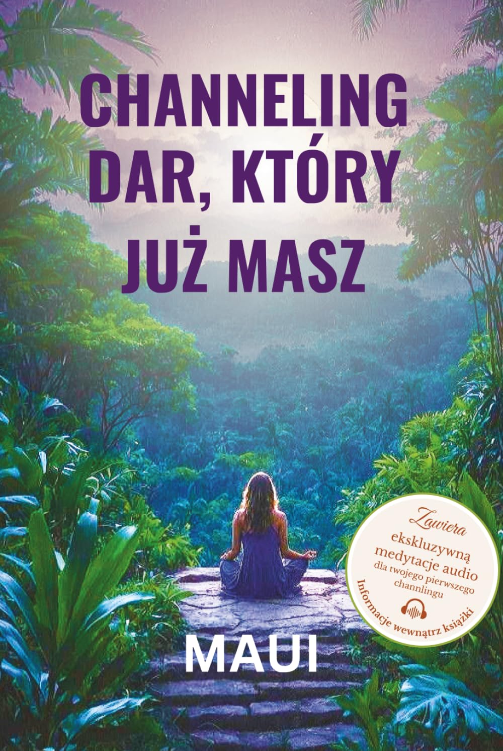 Channeling– dar, który już masz