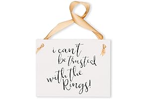 Funny Ring Bearer Wedding Sign: I Can't Be Trusted With The Rings