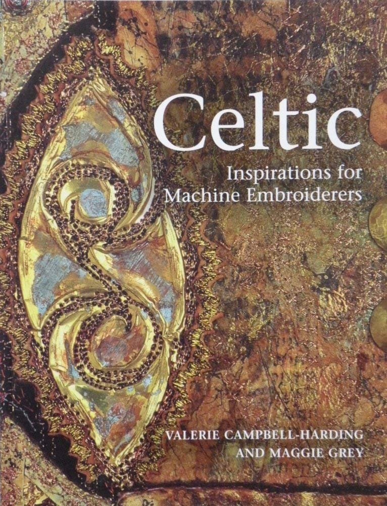 Celtic Inspirations for Machine Embroiderers